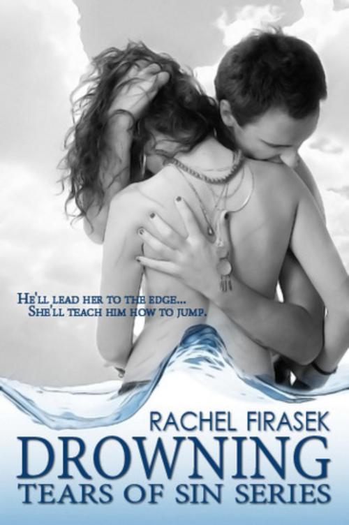 Cover of the book Drowning by Rachel Firasek, Rachel Firasek