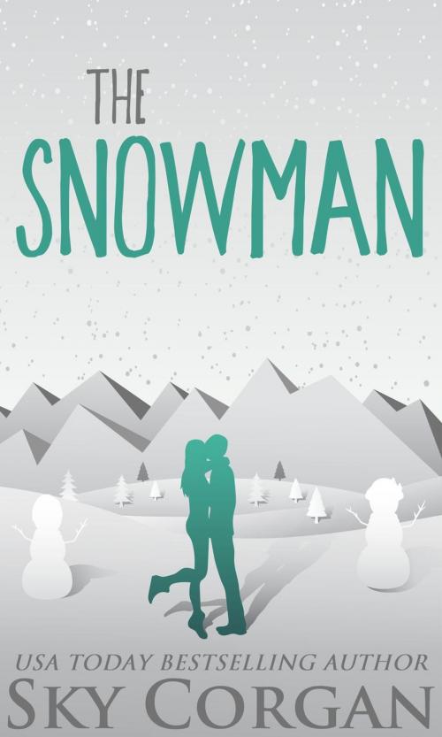 Cover of the book The Snowman by Sky Corgan, Sky Corgan