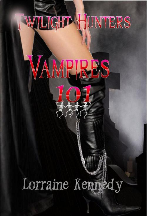 Cover of the book Vampires 101 by Lorraine Kennedy, Lorraine Kennedy