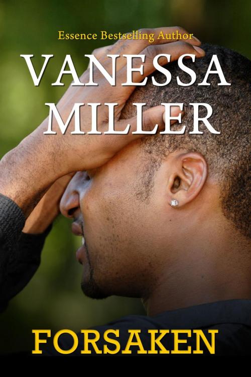 Cover of the book Forsaken by Vanessa Miller, Vanessa Miller