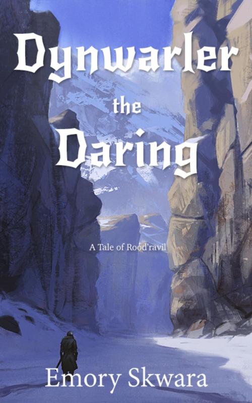 Cover of the book Dynwarler the Daring by Emory Skwara, Emory Skwara