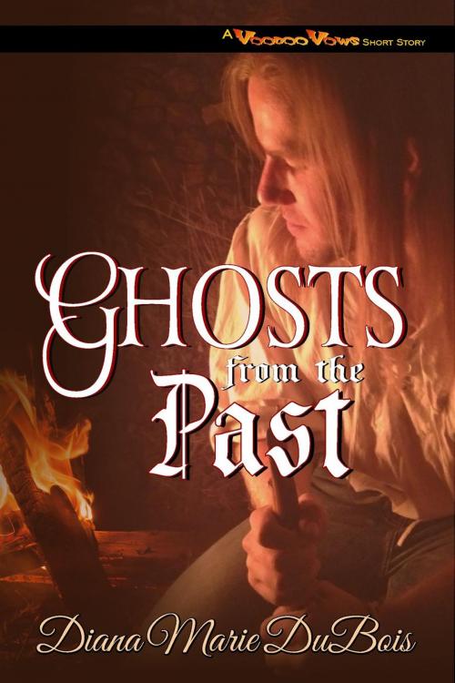 Cover of the book Ghosts from the Past by Diana Marie DuBois, Diana Marie DuBois