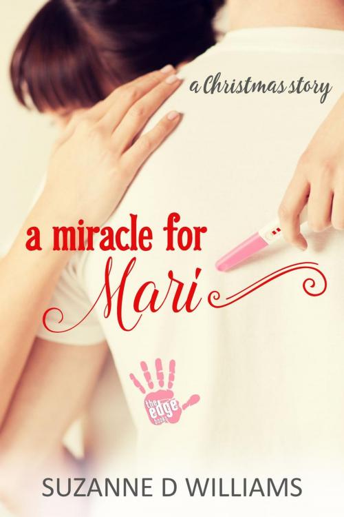 Cover of the book A Miracle For Mari by Suzanne D. Williams, Suzanne D. Williams