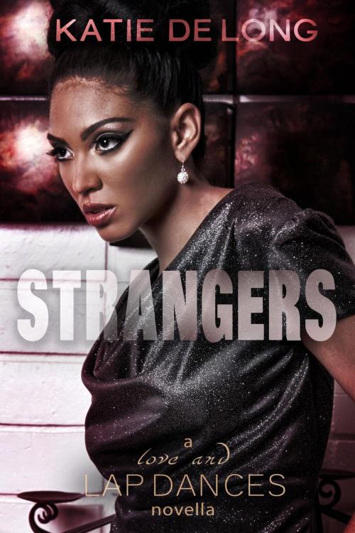 Cover of the book Strangers by Katie de Long, Katie de Long