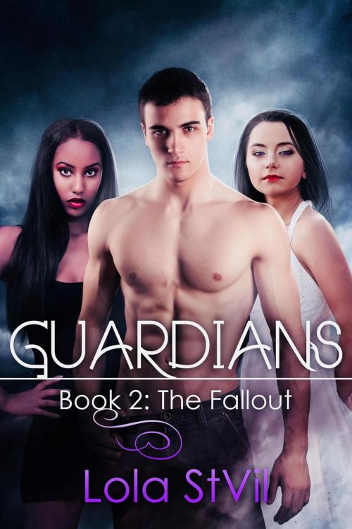 Cover of the book Guardians: The Fallout (Book 2) by Lola StVil, Lola StVil
