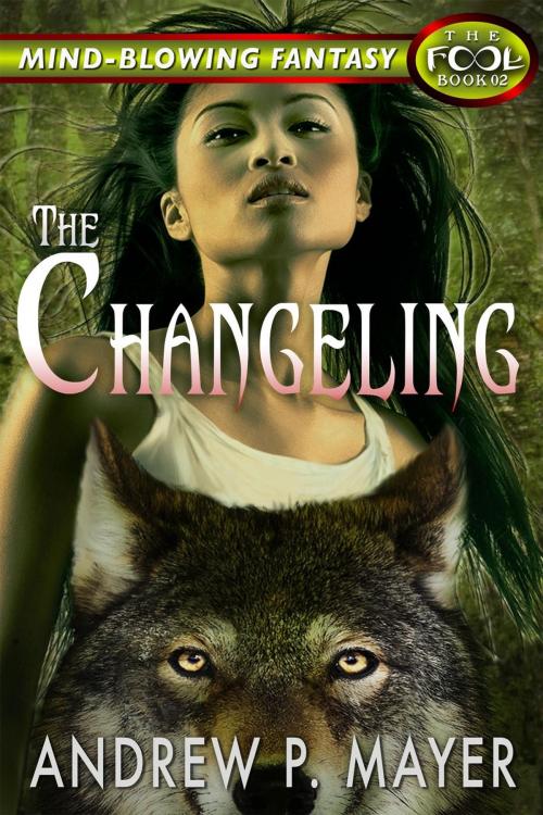Cover of the book The Changeling by Andrew P. Mayer, Andrew P. Mayer