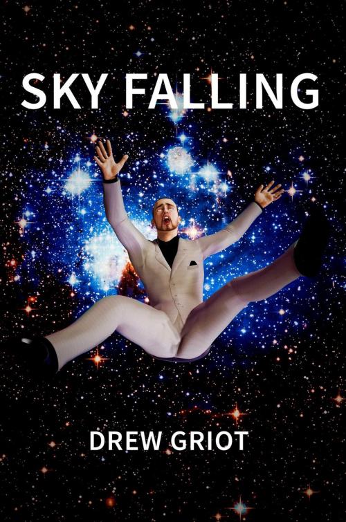 Cover of the book Sky Falling by Drew Griot, The Digital Griot