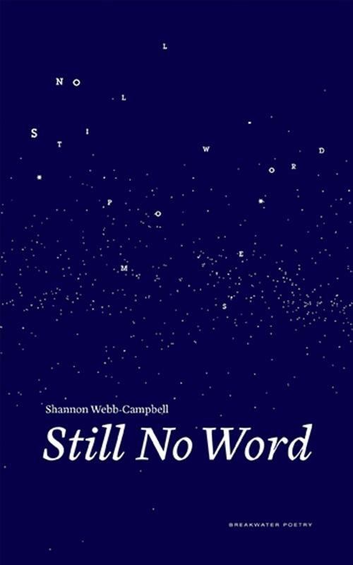 Cover of the book Still No Word by Shannon Webb-Campbell, Breakwater Books Ltd.