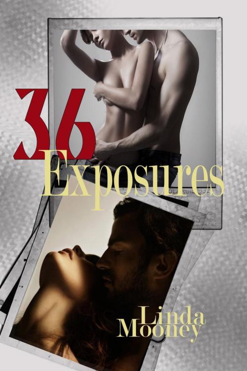 Cover of the book 36 Exposures by Linda Mooney, Linda Mooney
