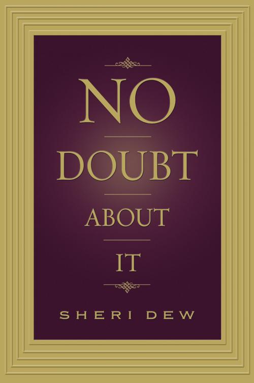 Cover of the book No Doubt About It by Dew, Sheri, Deseret Book Company