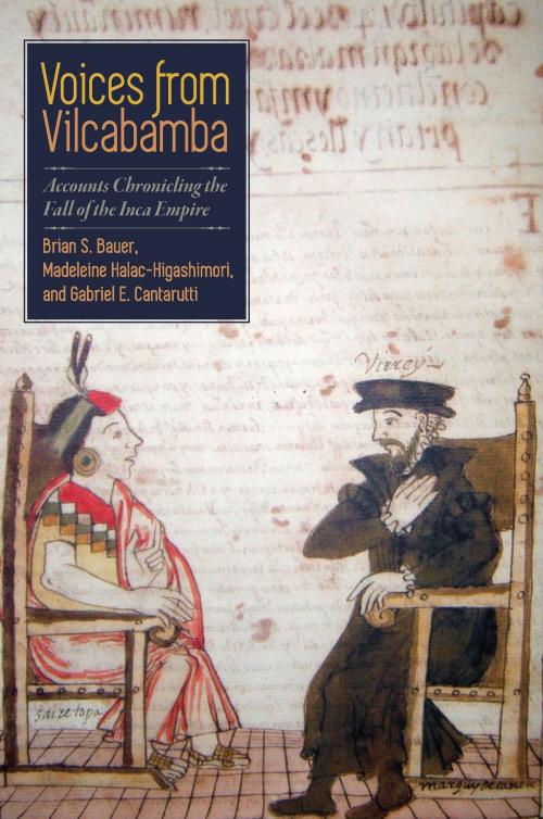 Cover of the book Voices from Vilcabamba by Brian S. Bauer, Madeleine Halac-Higashimori, Gabriel E. Cantarutti, University Press of Colorado