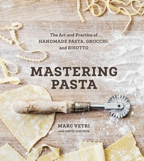 Cover of the book Mastering Pasta by Marc Vetri, David Joachim, Potter/Ten Speed/Harmony/Rodale
