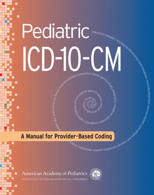 Cover of the book Pediatric ICD-10-CM by American Academy of Pediatrics, American Academy of Pediatrics