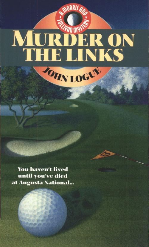 Cover of the book Murder on the Links by John Logue, Quid Pro, LLC