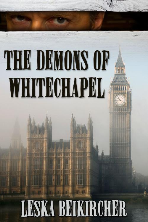 Cover of the book The Demons of Whitechapel by Leska Beikircher, JMS Books LLC