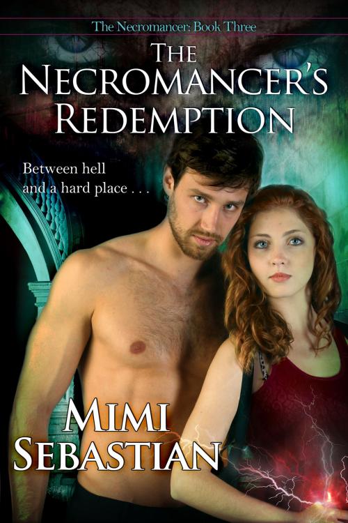 Cover of the book The Necromancer's Redemption by Mimi Sebastian, BelleBooks Inc.