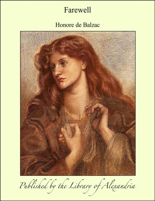 Cover of the book Farewell by Honore de Balzac, Library of Alexandria