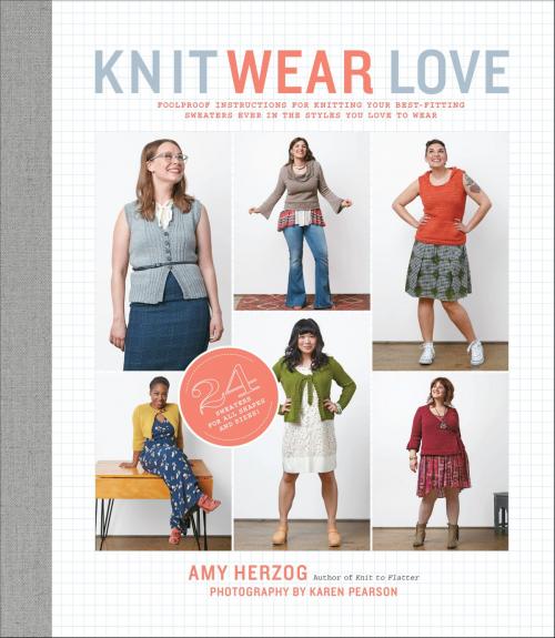 Cover of the book Knit Wear Love by Amy Herzog, ABRAMS