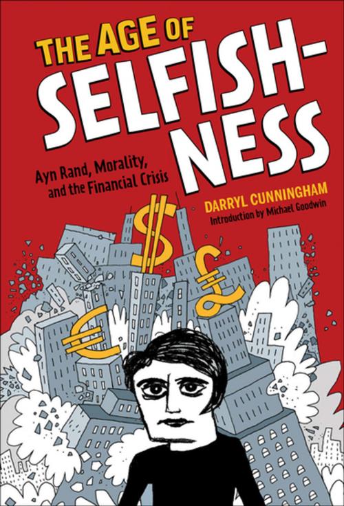 Cover of the book The Age of Selfishness by Darryl Cunningham, ABRAMS (Ignition)