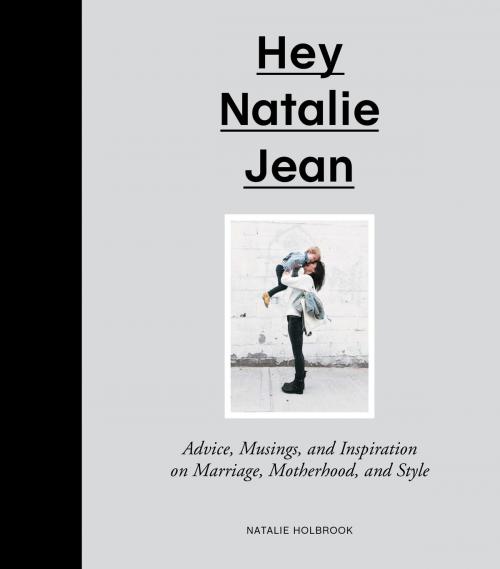 Cover of the book Hey Natalie Jean by Natalie Holbrook, ABRAMS