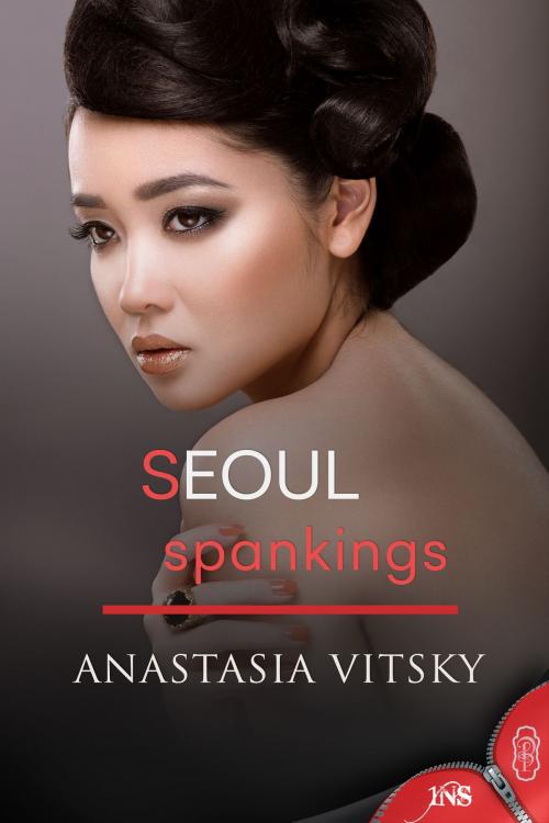 Cover of the book Seoul Spankings by Anastasia Vitsky, Decadent Publishing Company