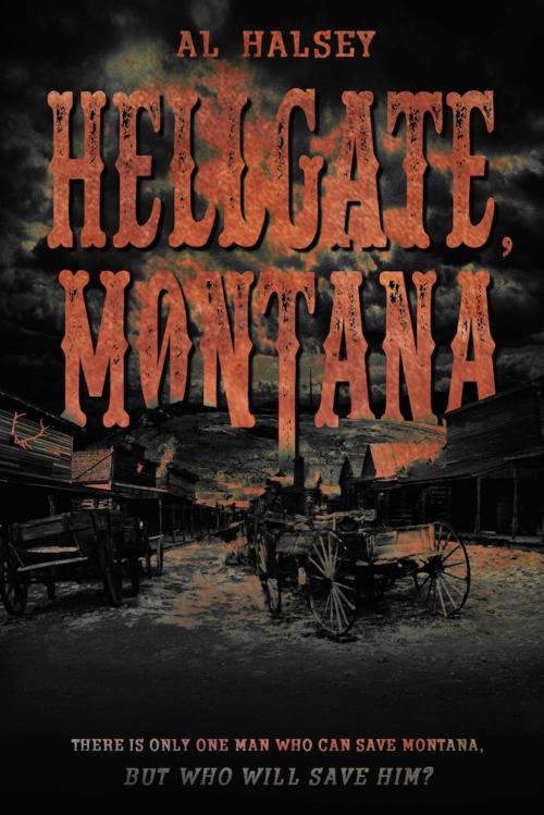 Cover of the book Hellgate, Montana by Al Halsey, Permuted Press