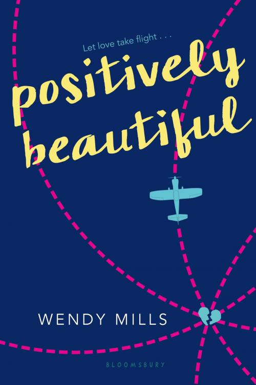 Cover of the book Positively Beautiful by Wendy Mills, Bloomsbury Publishing