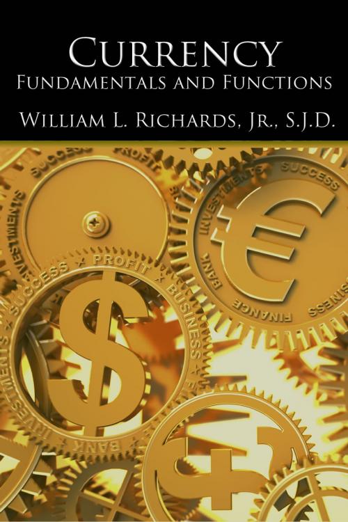 Cover of the book Currency by William Richards, First Edition Design Publishing
