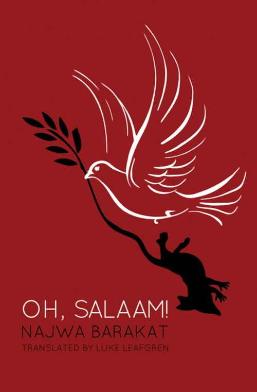 Cover of the book Oh, Salaam! by Najwa Barakat, Interlink Publishing