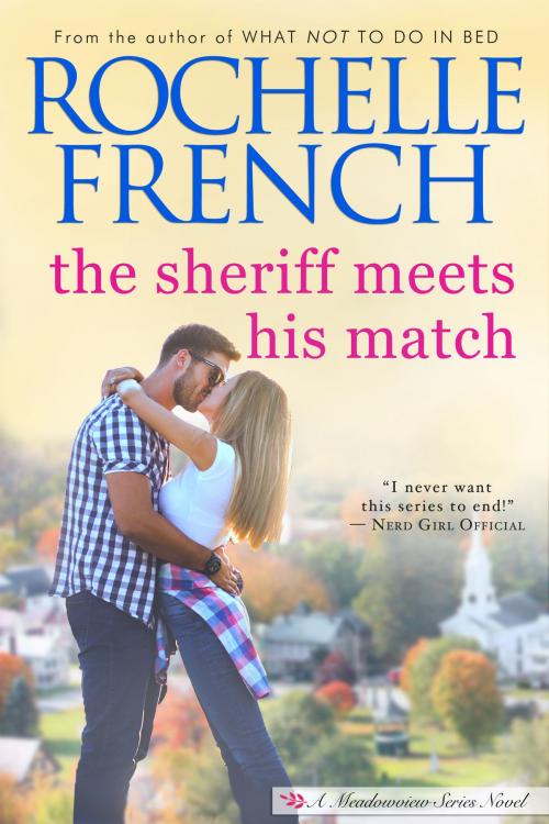 Cover of the book The Sheriff Meets His Match by Rochelle French, Bloomfield Publishing