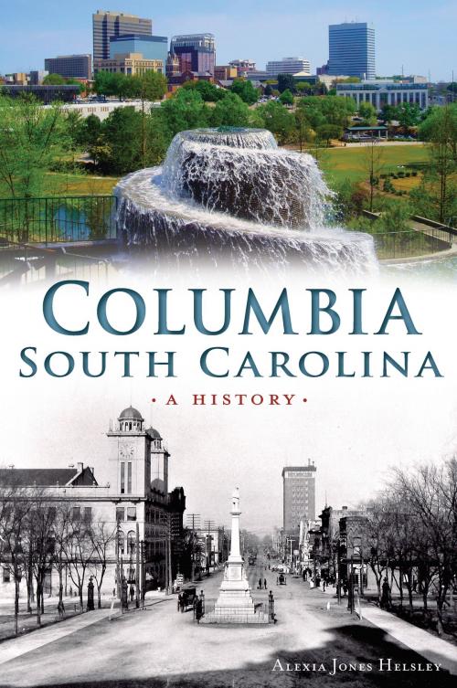 Cover of the book Columbia, South Carolina by Alexia Jones Helsley, Arcadia Publishing Inc.