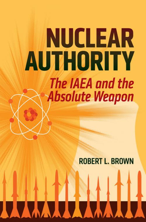 Cover of the book Nuclear Authority by Robert L. Brown, Georgetown University Press