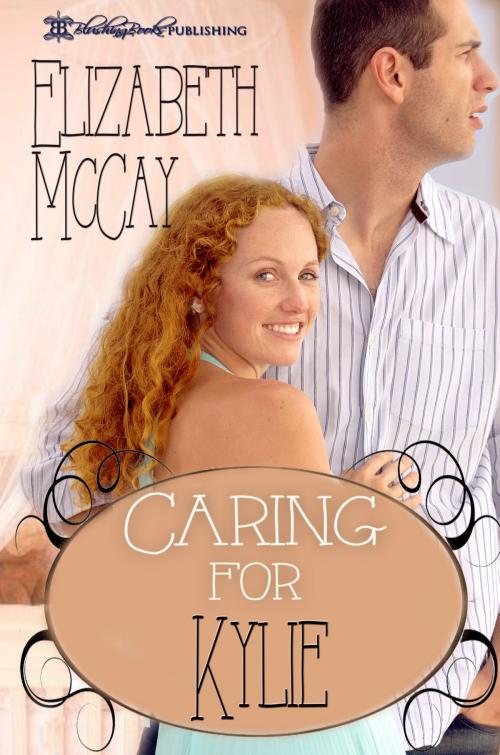 Cover of the book Caring for Kylie by Elizabeth McKay, Blushing