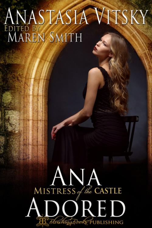 Cover of the book Ana Adored: Mistress of the Castle by Anastasia Vitsky, Blushing