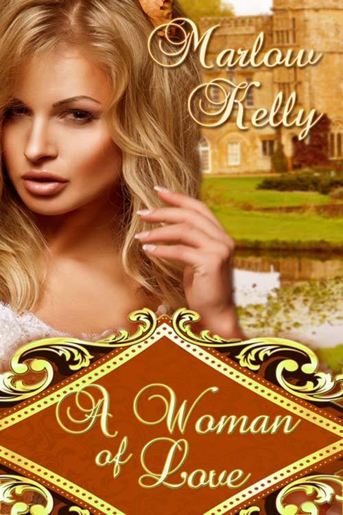 Cover of the book A Woman of Love by Marlow  Kelly, The Wild Rose Press, Inc.