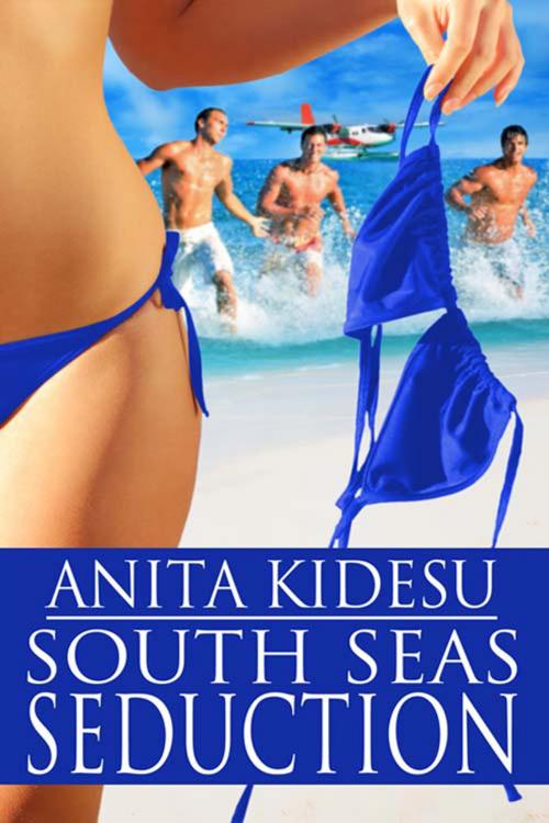 Cover of the book South Seas Seduction by Anita Kidesu, The Wild Rose Press, Inc.