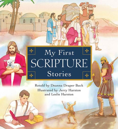 Cover of the book My First Scripture Stories by Buck, Deanna Draper, Deseret Book Company