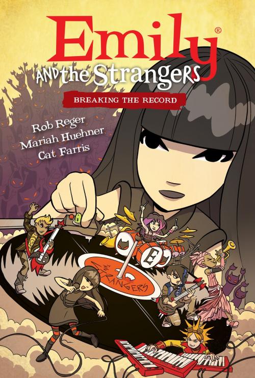 Cover of the book Emily and the Strangers Volume 2: Breaking the Record by Rob Reger, Cat Farris, Dark Horse Comics