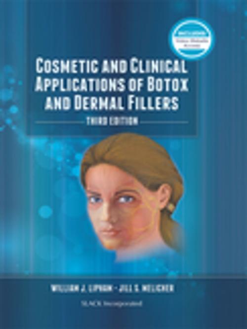 Cover of the book Cosmetic and Clinical Applications of Botox and Dermal Fillers by , SLACK Incorporated