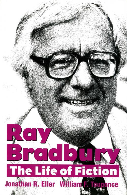 Cover of the book Ray Bradbury by Jonathan R. Eller, William F. Touponce, The Kent State University Press