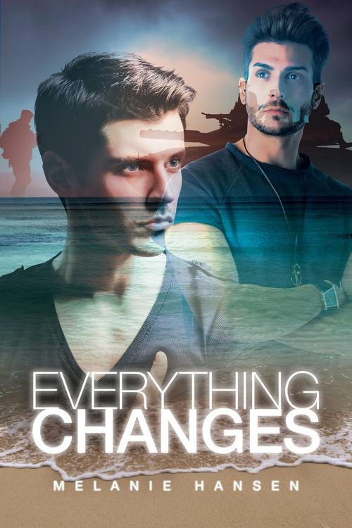 Cover of the book Everything Changes by Melanie Hansen, Dreamspinner Press