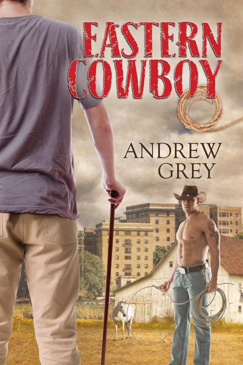 Cover of the book Eastern Cowboy by Andrew Grey, Dreamspinner Press