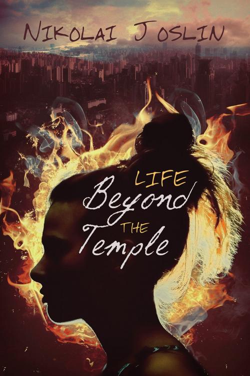 Cover of the book Life Beyond the Temple by Nikolai Joslin, Dreamspinner Press