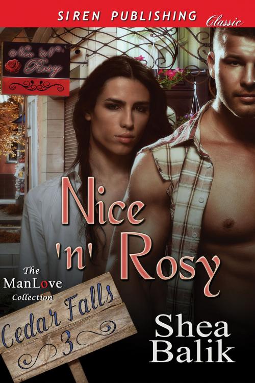 Cover of the book Nice 'n' Rosy by Shea Balik, Siren-BookStrand