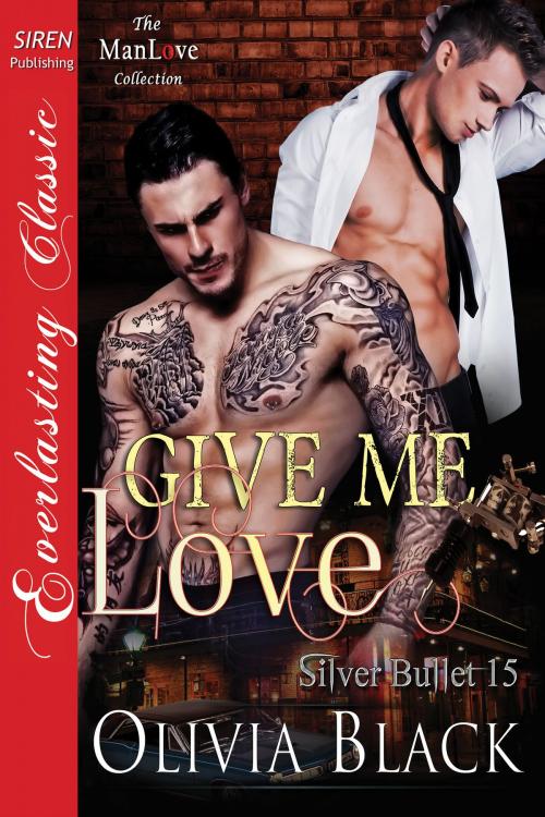 Cover of the book Give Me Love by Olivia Black, Siren-BookStrand