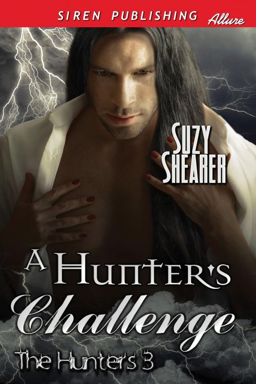 Cover of the book A Hunter's Challenge by Suzy Shearer, Siren-BookStrand