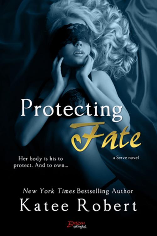 Cover of the book Protecting Fate by Katee Robert, Entangled Publishing, LLC