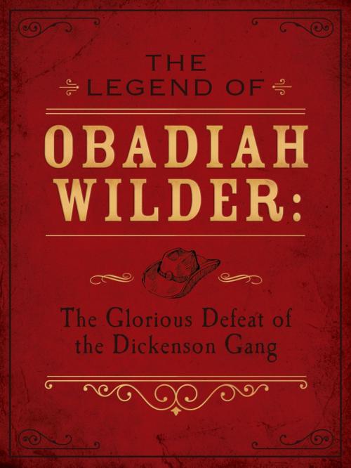 Cover of the book The Legend of Obadiah Wilder by Erica Vetsch, Barbour Publishing, Inc.