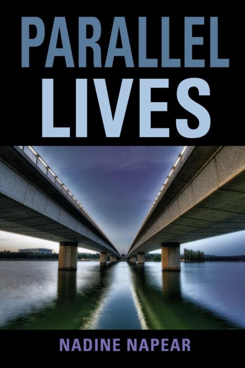 Cover of the book Parallel Lives by Nadine Napear, BookLocker.com, Inc.