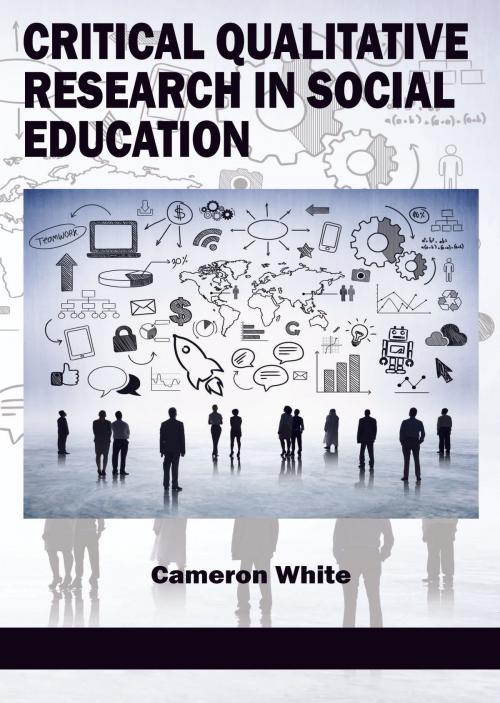 Cover of the book Critical Qualitative Research in Social Education by , Information Age Publishing
